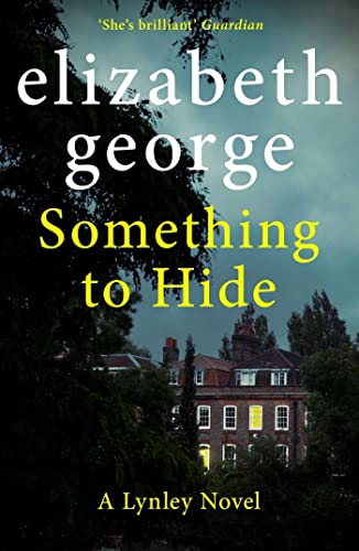 Book cover: "Something to Hide" by Elizabeth George, featuring a large house.