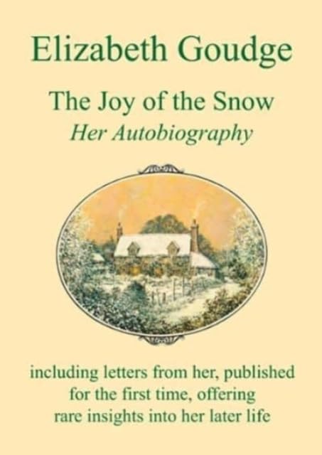 Book cover for The Joy of the Snow by Elizabeth Goudge with a snowy cottage.