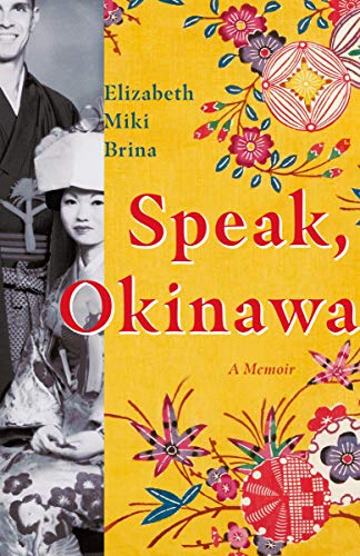 Book cover: “Speak, Okinawa” memoir with portraits and floral designs.