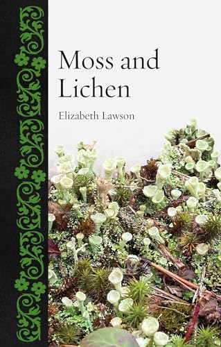 Book cover titled Moss and Lichen by Elizabeth Lawson featuring a close-up of lichen.