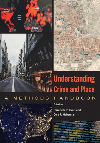 Book cover: cityscapes, maps with data points, and title "Understanding Crime and Place.