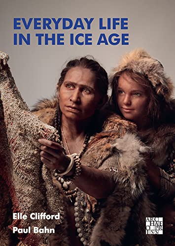 Book cover featuring two people in fur clothing with the title Everyday Life in the Ice Age.