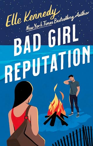 Book cover: “Bad Girl Reputation” by Elle Kennedy, with figures near a fire.