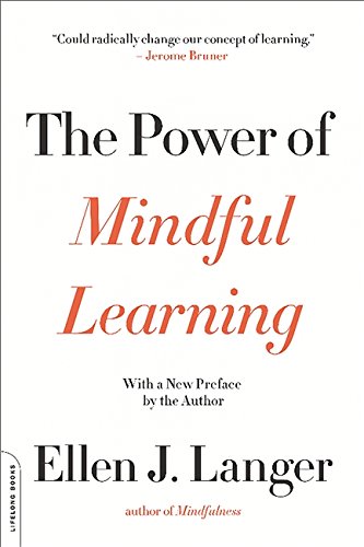 Book cover: "The Power of Mindful Learning" by Ellen J. Langer.