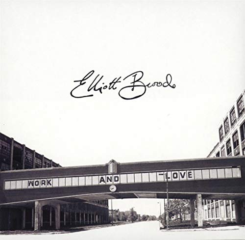 Elliott Brood "Work & Love" CD cover: grayscale image of an industrial landscape.