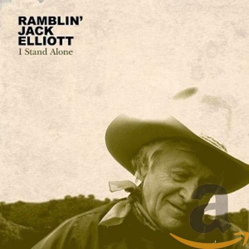 CD cover for Ramblin’ Jack Elliott’s “I Stand Alone,” featuring a portrait.