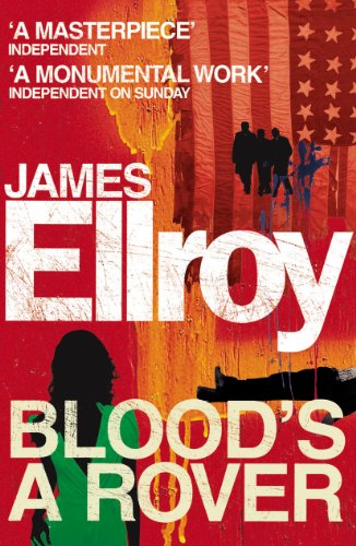 Book cover for “Blood’s A Rover” by James Ellroy, with figures and flags.