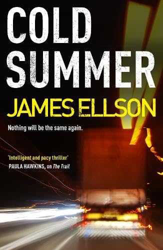 Book cover: “Cold Summer” by James Ellison, featuring a blurred truck.