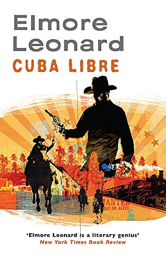 Book cover: "Cuba Libre" by Elmore Leonard, featuring cowboys and a train.