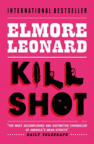 Book cover for "Killshot" by Elmore Leonard with guns and a target.