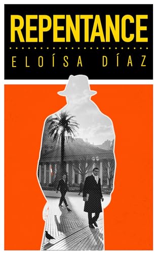 Book cover: "Repentance" by Eloísa Díaz, featuring a shadowy figure and palm trees.