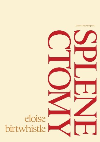Book cover with red, vertically stacked text: "Splenectomy" and author's name.