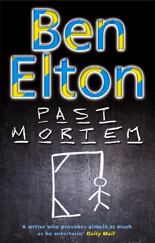 Book cover: “Past Mortem” by Ben Elton, with a stick figure drawing.