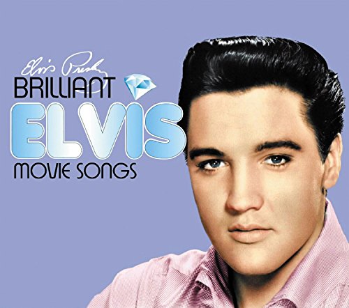CD cover for “Brilliant Elvis: Movie Songs” featuring a young Elvis Presley.