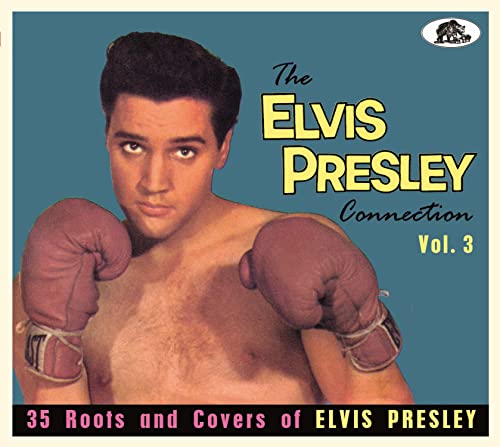 CD cover: young Elvis Presley in boxing gloves, titled "The Elvis Presley Connection Vol. 3".