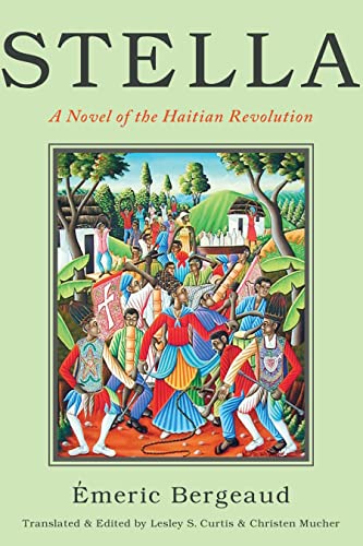 Book cover for “Stella,” depicting a vibrant Haitian Revolution scene.