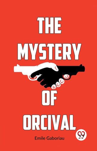 Book cover: red background, hands with gun and dice, title “The Mystery Of Orcival”.