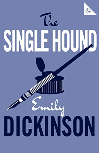 Book cover for "The Single Hound" by Emily Dickinson, with quill and inkwell.