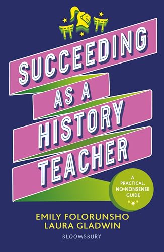 Book cover: "Succeeding as a History Teacher" with knight helmet illustration.
