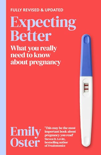 Book cover for Expecting Better by Emily Oster featuring a positive pregnancy test.