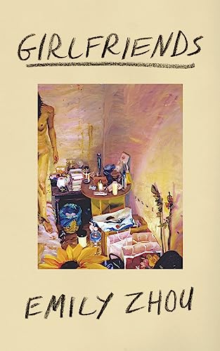Book cover titled Girlfriends by Emily Zhou featuring an impressionistic painting of a room.