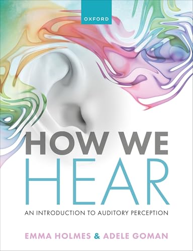 Book cover: “How We Hear” with abstract ear and swirling colors.