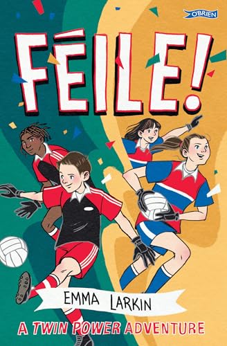 Book cover: four young athletes playing Gaelic football, title “Feile!”.