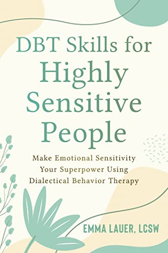 Book cover: "DBT Skills for Highly Sensitive People" by Emma Lauer.