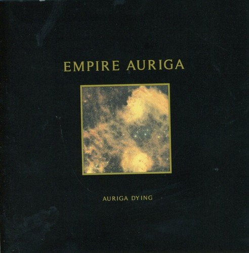 CD cover for Empire Auriga’s “Auriga Dying” with a nebula image.