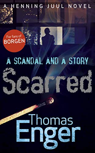 Book cover for "Scarred" featuring a silhouetted figure and a lit match.