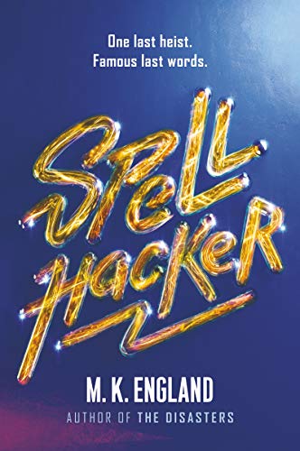 Book cover for “Spellhacker” with glowing, fractured title text.