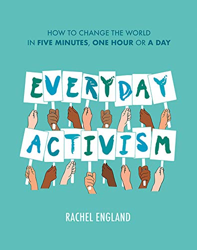 Book cover: "Everyday Activism" with diverse hands holding protest signs.
