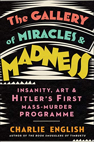 Book cover: “The Gallery of Miracles & Madness” by Charlie English.