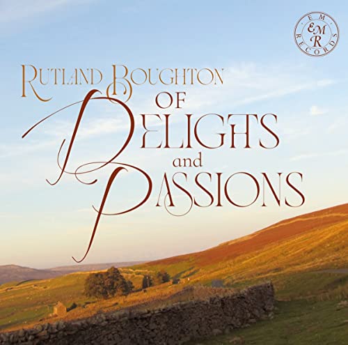 CD cover for Rutland Boughton’s “Of Delights and Passions” with landscape.