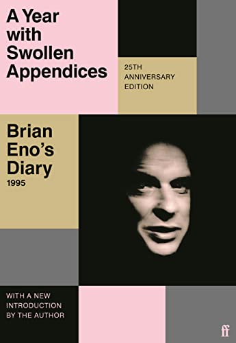 Book cover titled A Year with Swollen Appendices featuring a portrait of Brian Eno.