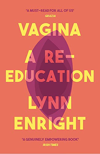 Book cover with bold text reading “Vagina: A Re-education” and a vulva shape.