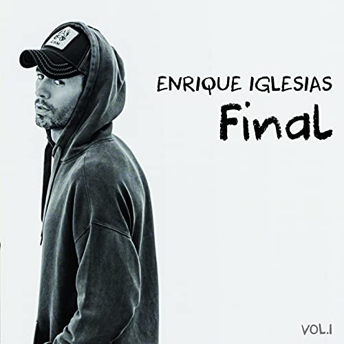 Enrique Iglesias wearing a hoodie and cap, with album title text on white background.