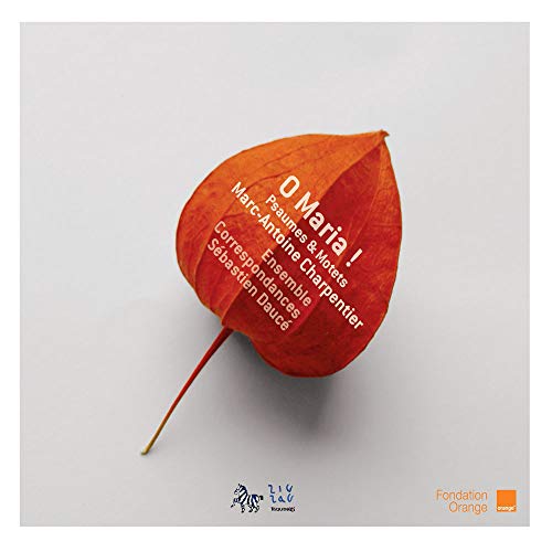 CD cover with an orange leaf and text: "O Maria! Psaumes & Motets".
