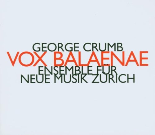 "Album cover with white background and text 'George Crumb Vox Balaenae' in green and orange."