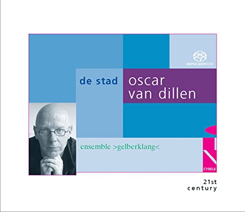 CD cover with geometric design, portrait, and text: "Oscar Van Dillen - De Stad".
