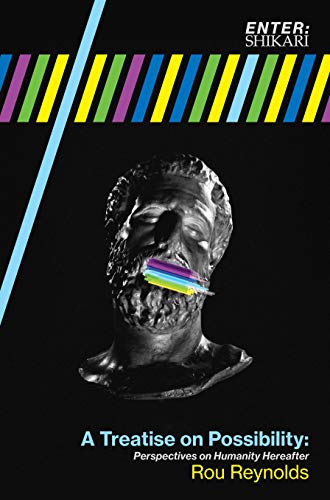 Book cover: bust sculpture with rainbow light, title “A Treatise on Possibility.”