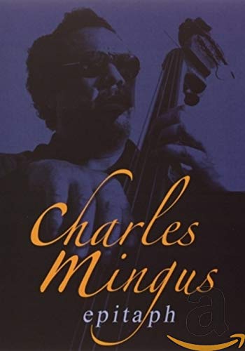 DVD cover for "Epitaph" featuring Charles Mingus with his double bass.