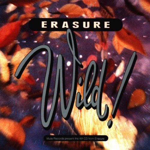 Erasure “Wild!” CD cover: abstract orange and purple with white script.