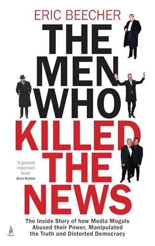 Book cover for The Men Who Killed the News featuring photos of media moguls.