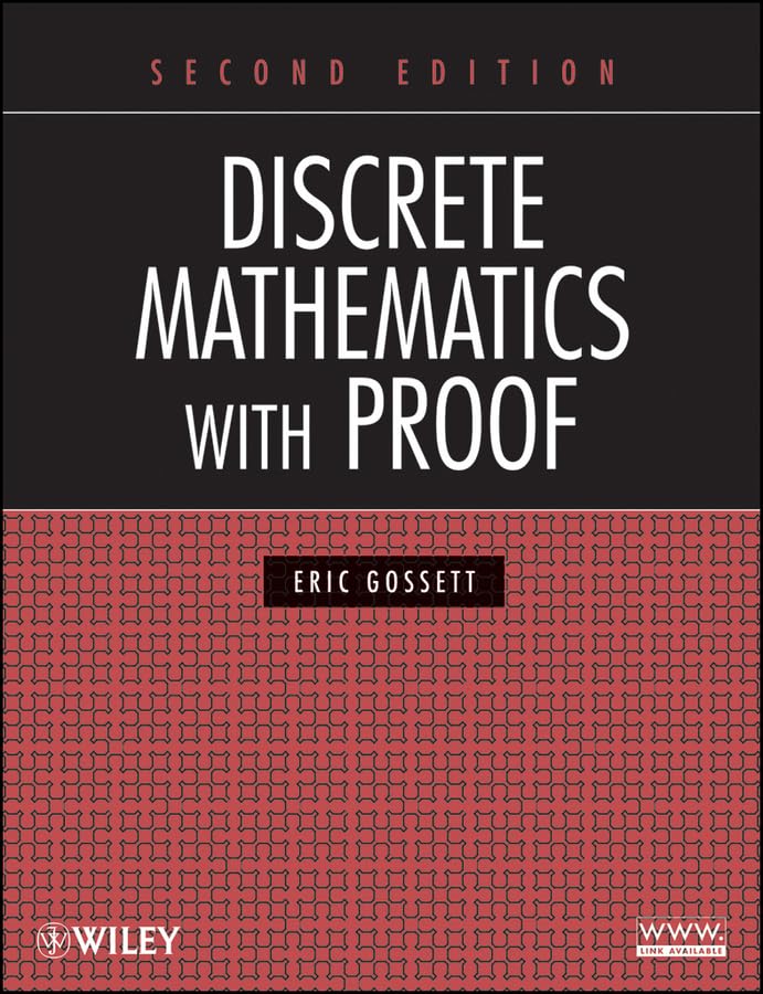 Book cover: "Discrete Mathematics with Proof," second edition, by Eric Gossett.