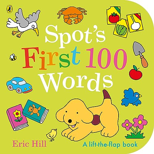Spot's First 100 Words" book cover with a puppy, bird, and colorful objects.