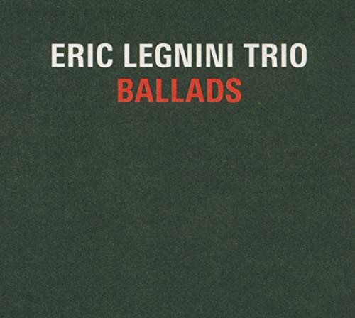 Dark green CD cover with white and red text: "Eric Legnini Trio - Ballads".