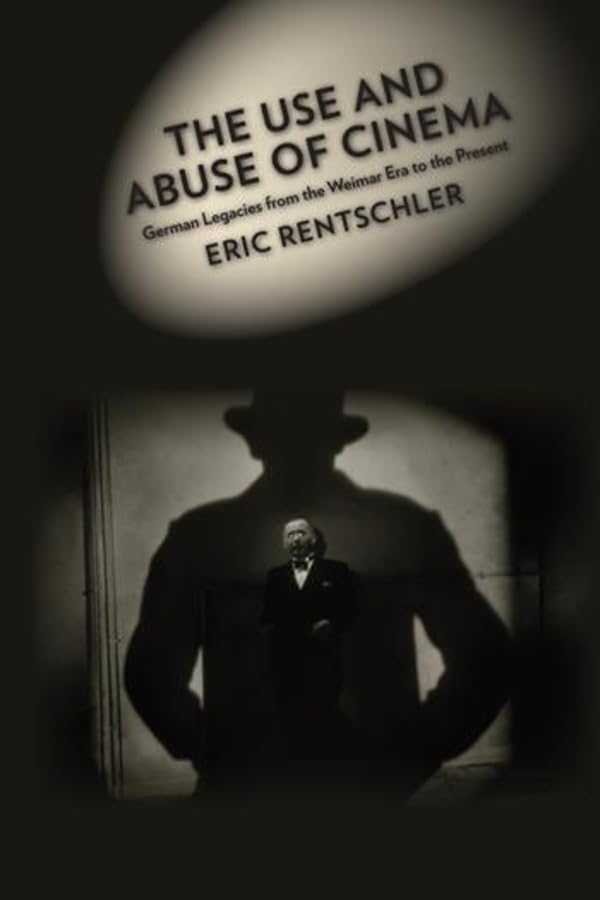 Book cover: shadowed figure in suit, title "The Use and Abuse of Cinema".