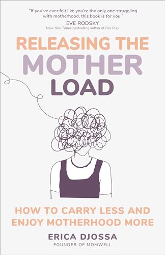 Book cover with illustration of a woman and tangled string, titled “Releasing the Mother Load.”