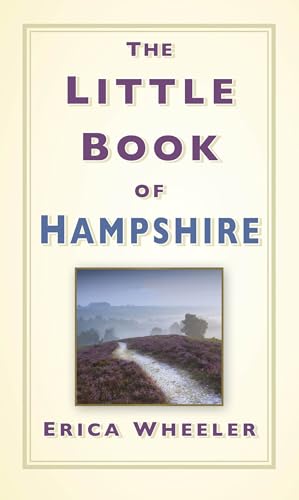 Book cover with purple text, “The Little Book of Hampshire,” and a heathland photo.
